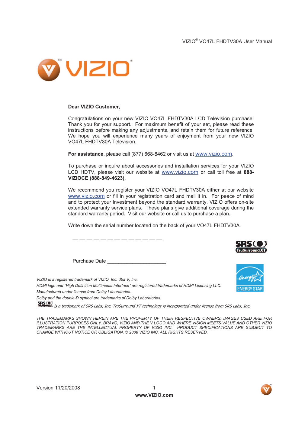 VIZIO® VO47L FHDTV30A User Manual Version 11/20/2008 1 Www