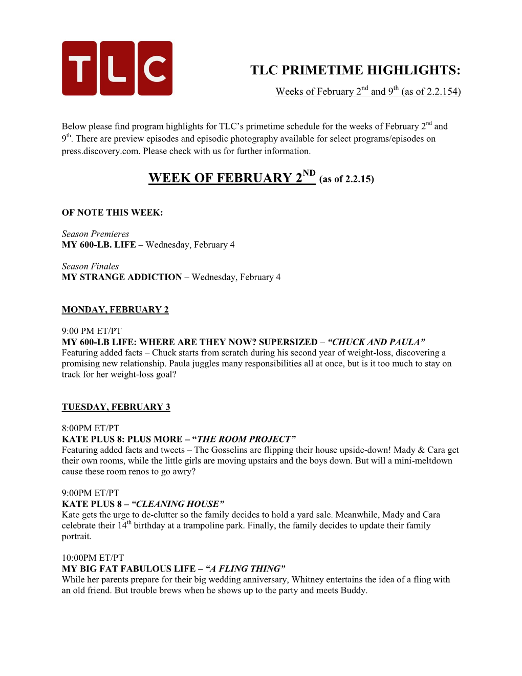 TLC PRIMETIME HIGHLIGHTS: Weeks of February 2Nd and 9Th (As of 2.2.154)