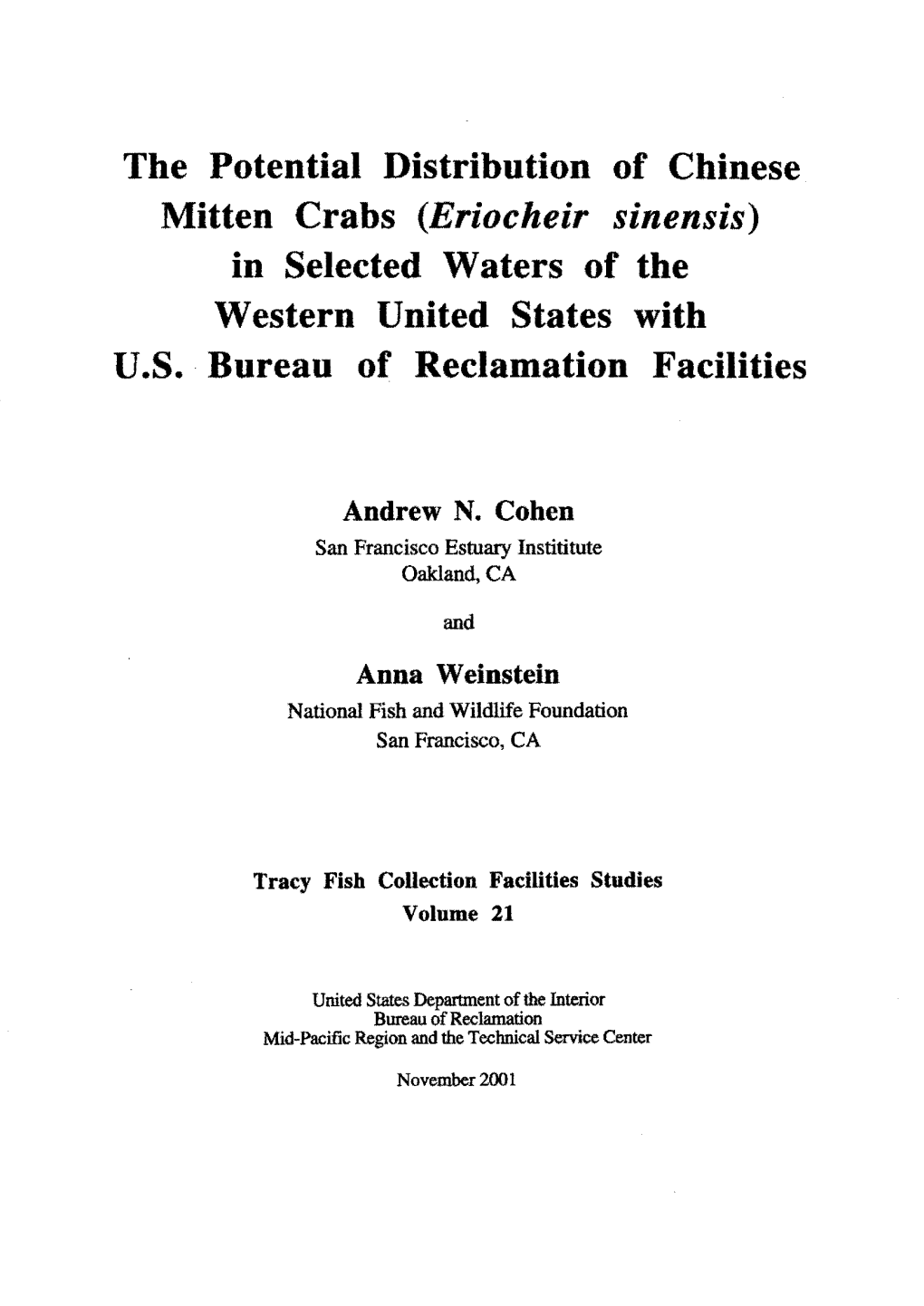 The Potential Distribution of Chinese Mitten Crabs (Eriocheir Sinensis) in Selected Waters of the Western United States with U.S.· Bureau of Reclamation Facilities