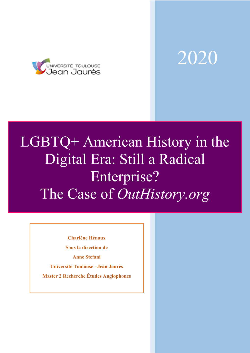 LGBTQ+ American History in the Digital Era: Still a Radical Enterprise? the Case of Outhistory.Org