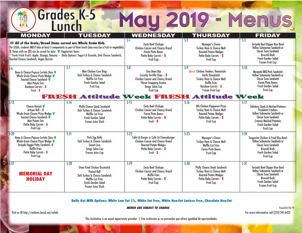 May 2019 - Menus MONDAY TUESDAY WEDNESDAY THURSDAY FRIDAY 5-1 5-2 5-3 All of the Grain/Bread Items Served Are Whole Grain Rich