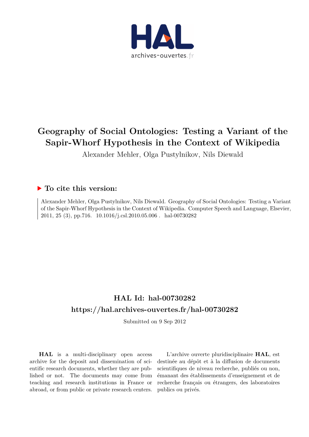 Geography of Social Ontologies: Testing a Variant of the Sapir-Whorf Hypothesis in the Context of Wikipedia Alexander Mehler, Olga Pustylnikov, Nils Diewald