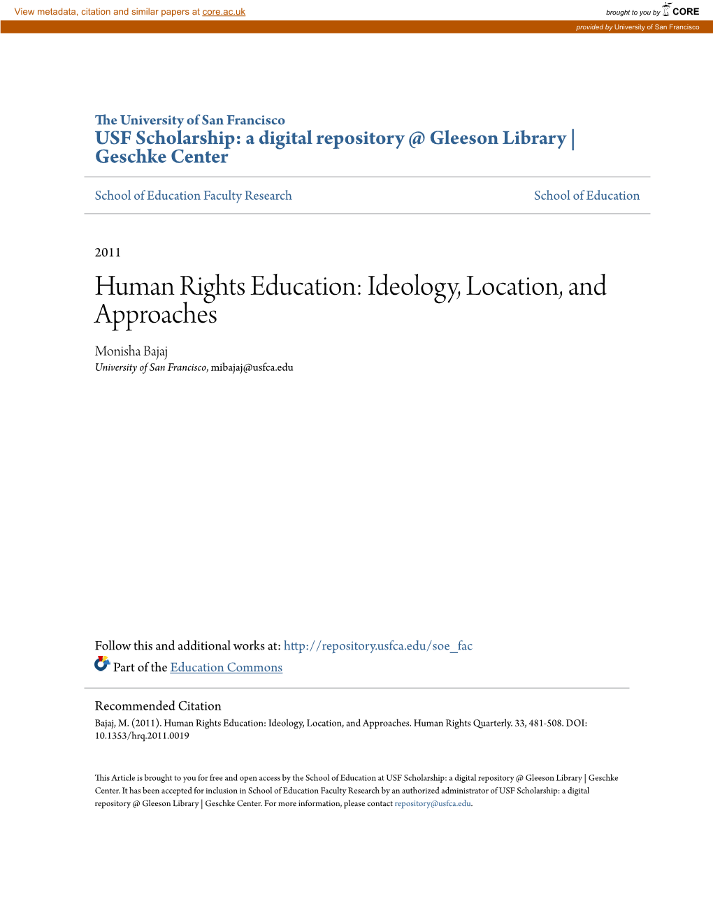 Human Rights Education: Ideology, Location, and Approaches Monisha Bajaj University of San Francisco, Mibajaj@Usfca.Edu
