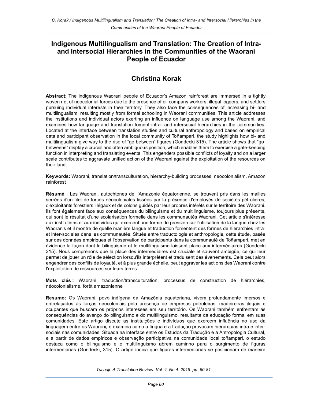 Indigenous Multilingualism and Translation: the Creation of Intra- and Intersocial Hierarchies in the Communities of the Waorani People of Ecuador