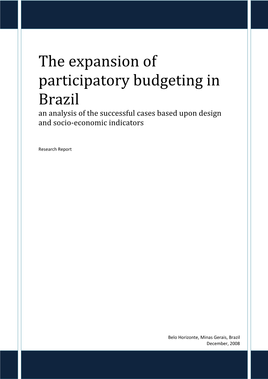 The Expansion of Participatory Budgeting in Brazil an Analysis of the Successful Cases Based Upon Design and Socio-Economic Indicators
