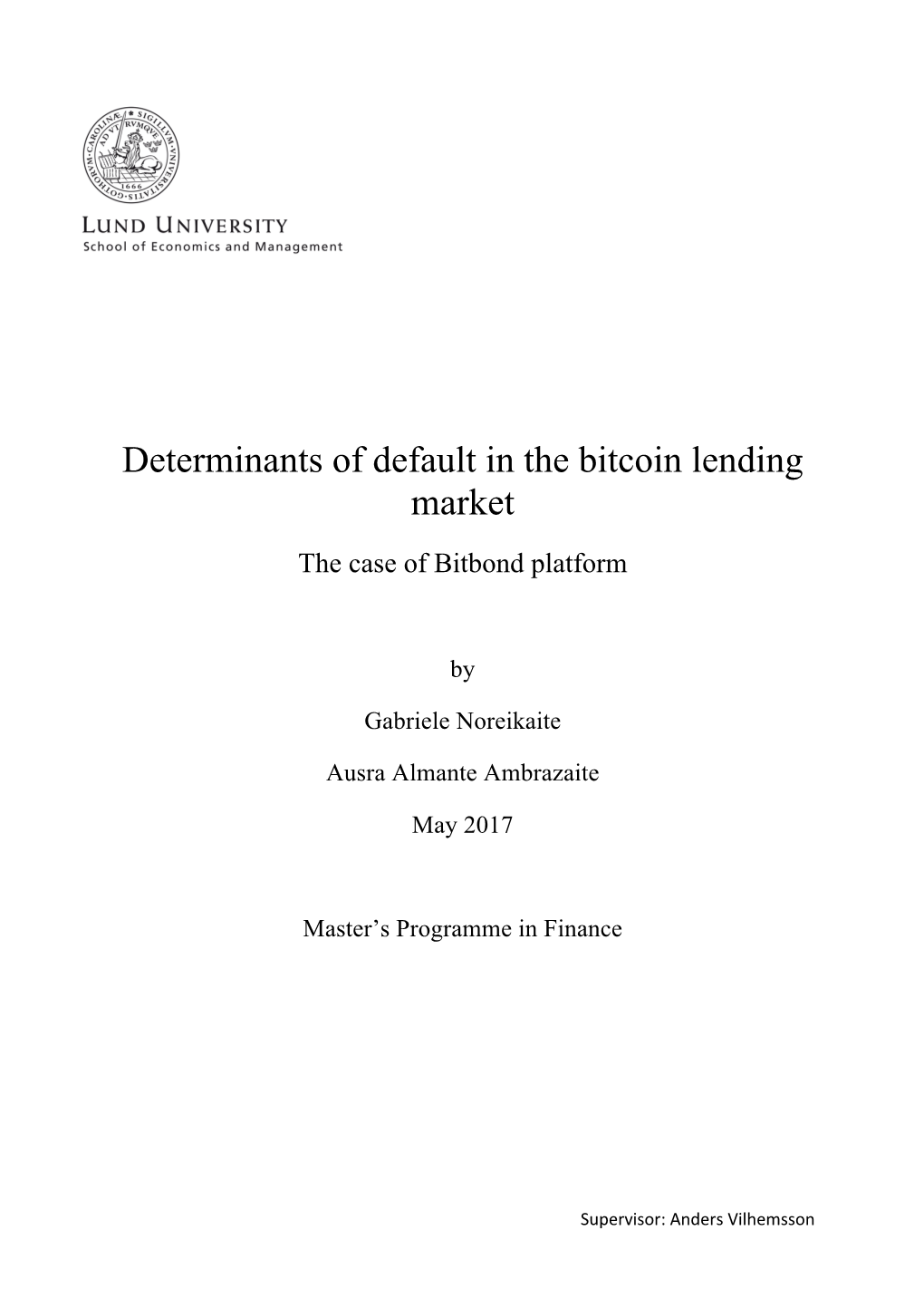 Determinants of Default in the Bitcoin Lending Market the Case of Bitbond Platform
