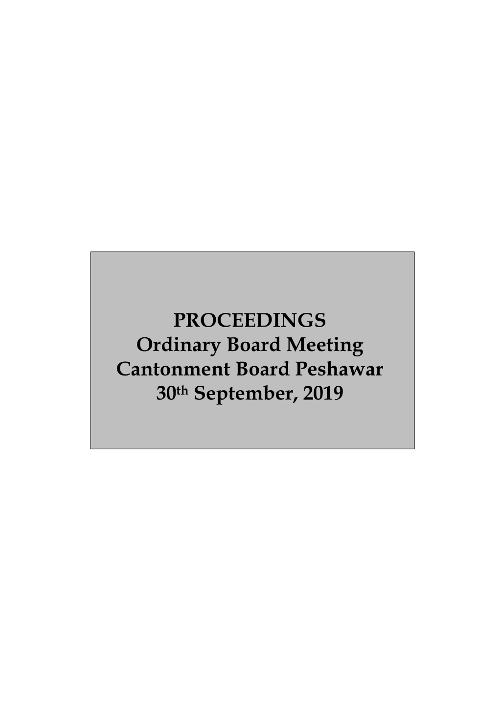 PROCEEDINGS Ordinary Board Meeting Cantonment Board Peshawar 30Th September, 2019
