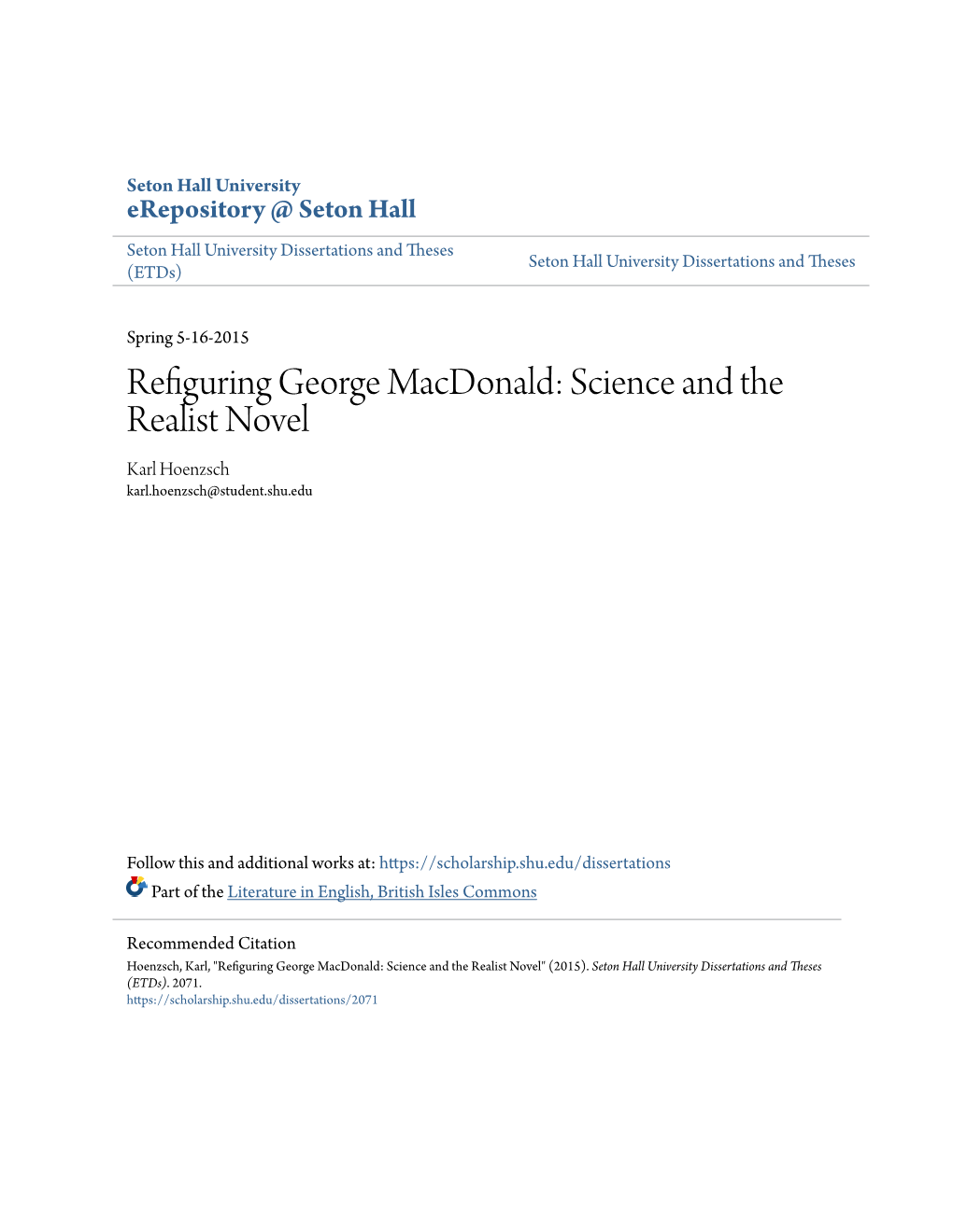 Refiguring George Macdonald: Science and the Realist Novel Karl Hoenzsch Karl.Hoenzsch@Student.Shu.Edu