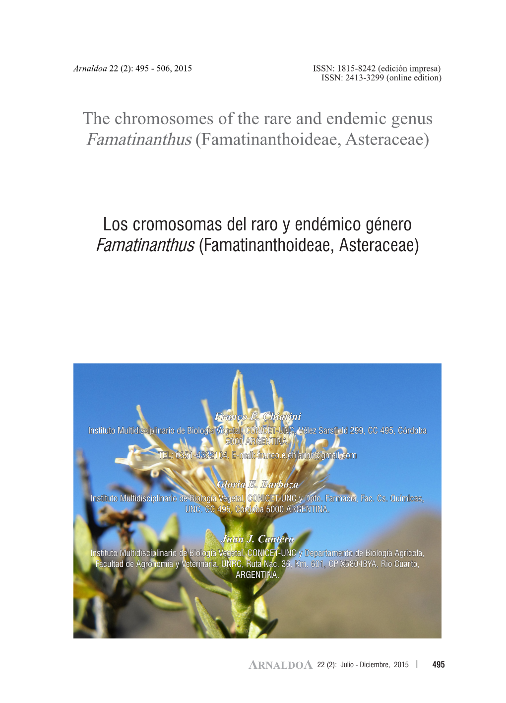 The Chromosomes of the Rare and Endemic Genus Famatinanthus (Famatinanthoideae, Asteraceae)