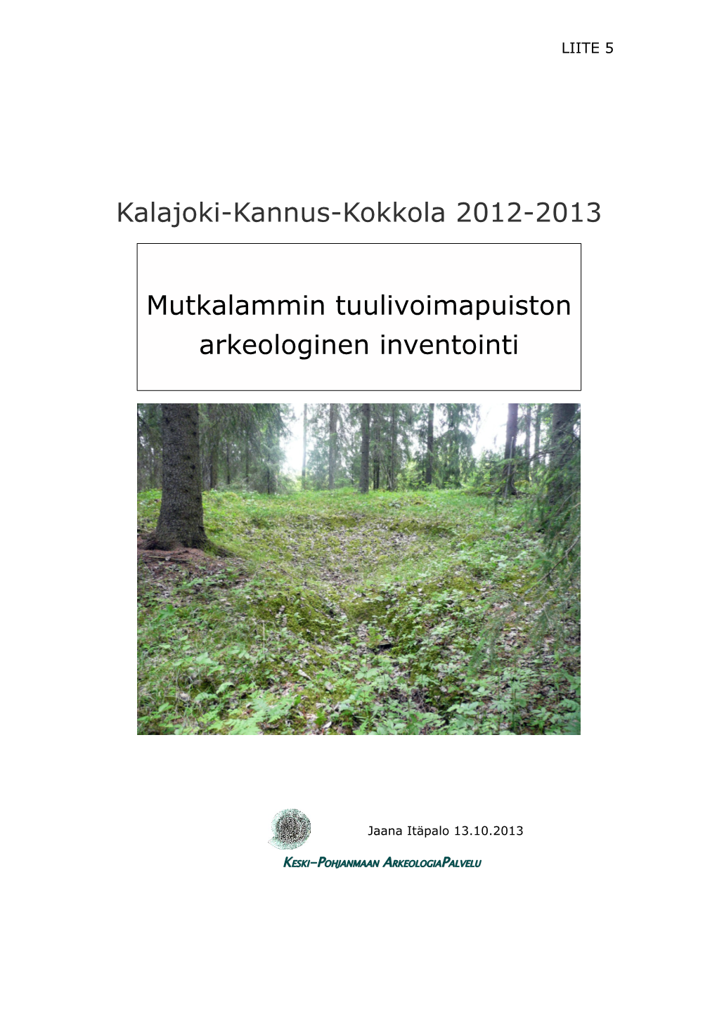 Kalajoki-Kannus-Kokkola 2012-2013 Mutkalammin Tuulivoimapuiston