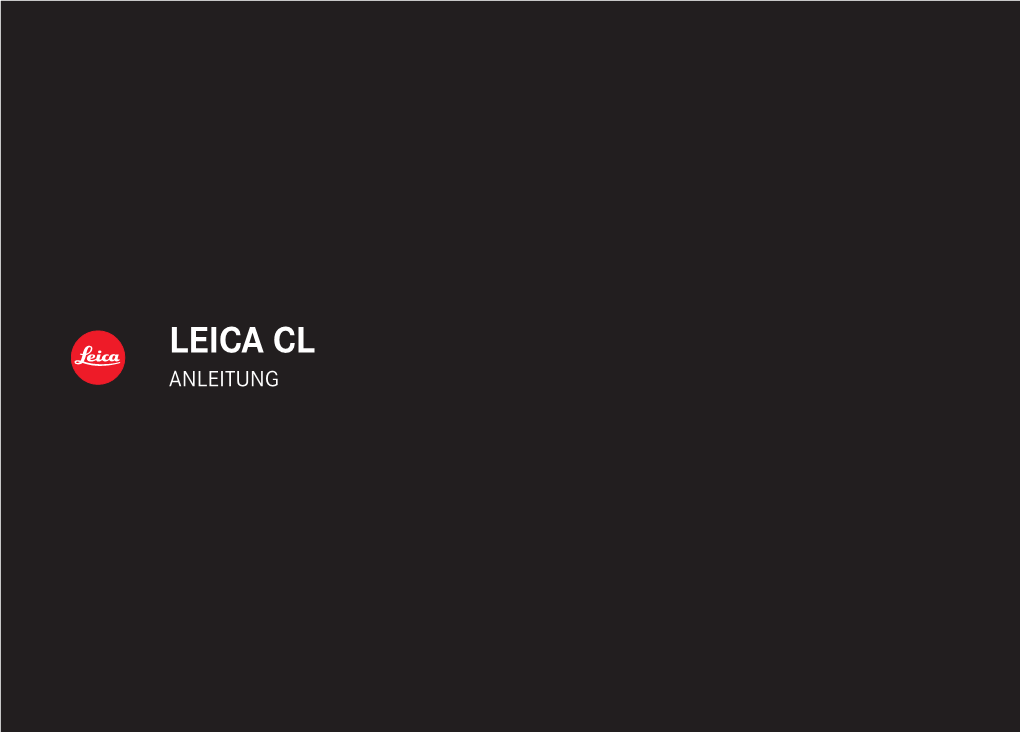 LEICA CL Telefon +49(0)6441-2080-0│Telefax +49(0)6441-2080-333│ ANLEITUNG