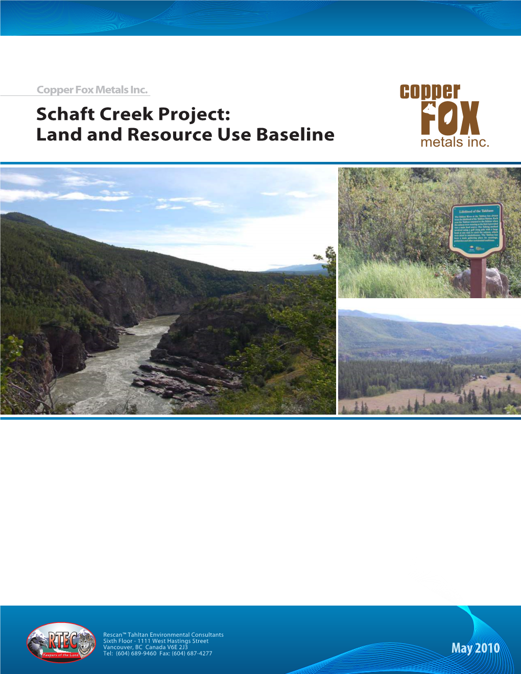 Schaft Creek Land Use Baseline, May 2010
