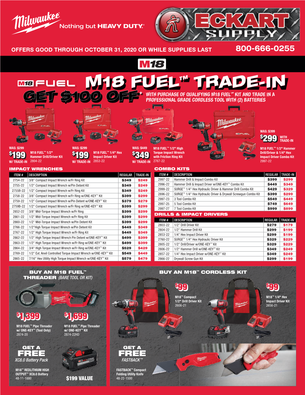 M18 Fuel™ Trade-In * with Purchase of Qualifying M18 Fuel™ Kit and Trade in a Get $100 Off Professional Grade Cordless Tool with (2) Batteries