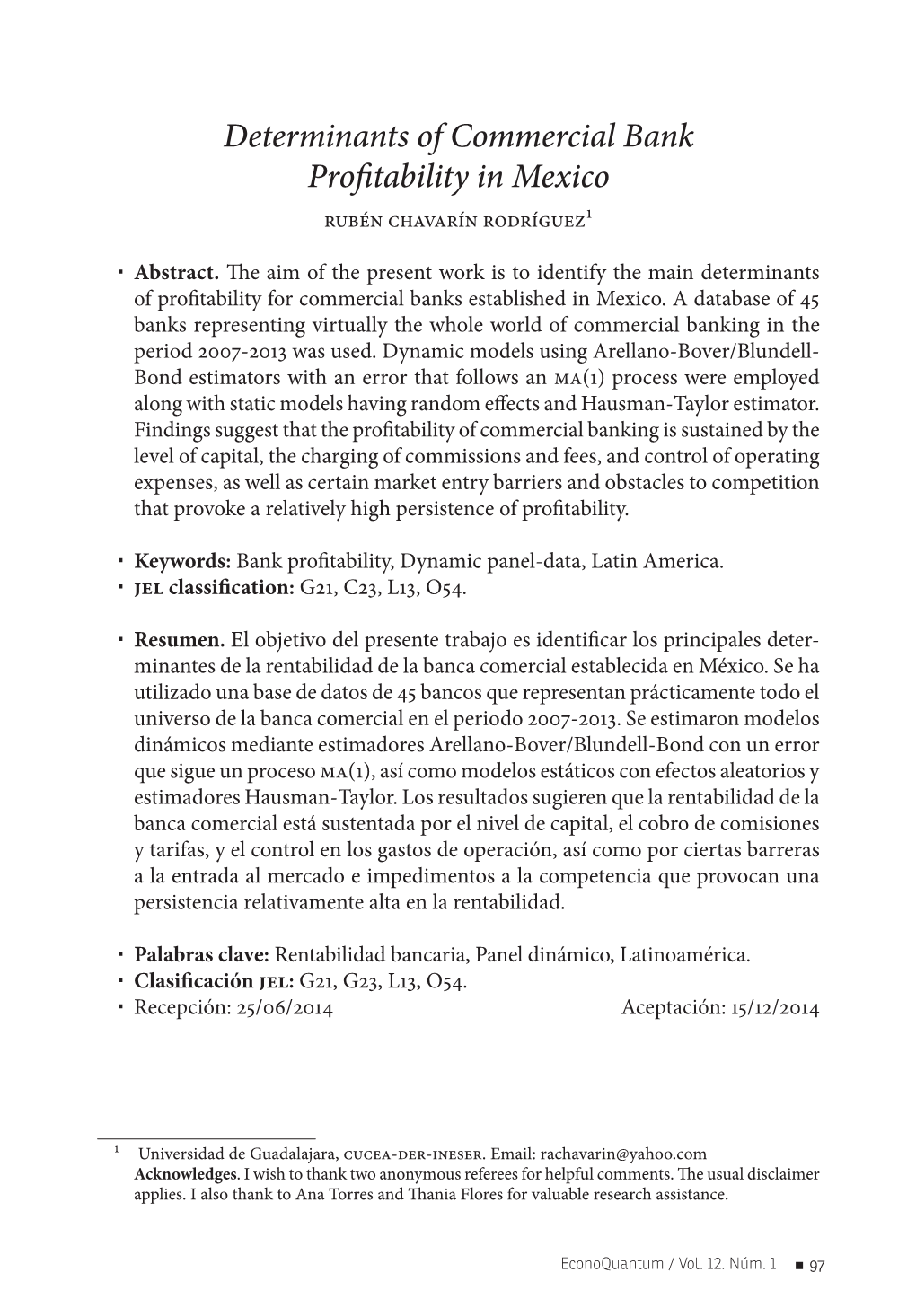 Determinants of Commercial Bank Profitability in Mexico Rubén Chavarín Rodríguez1