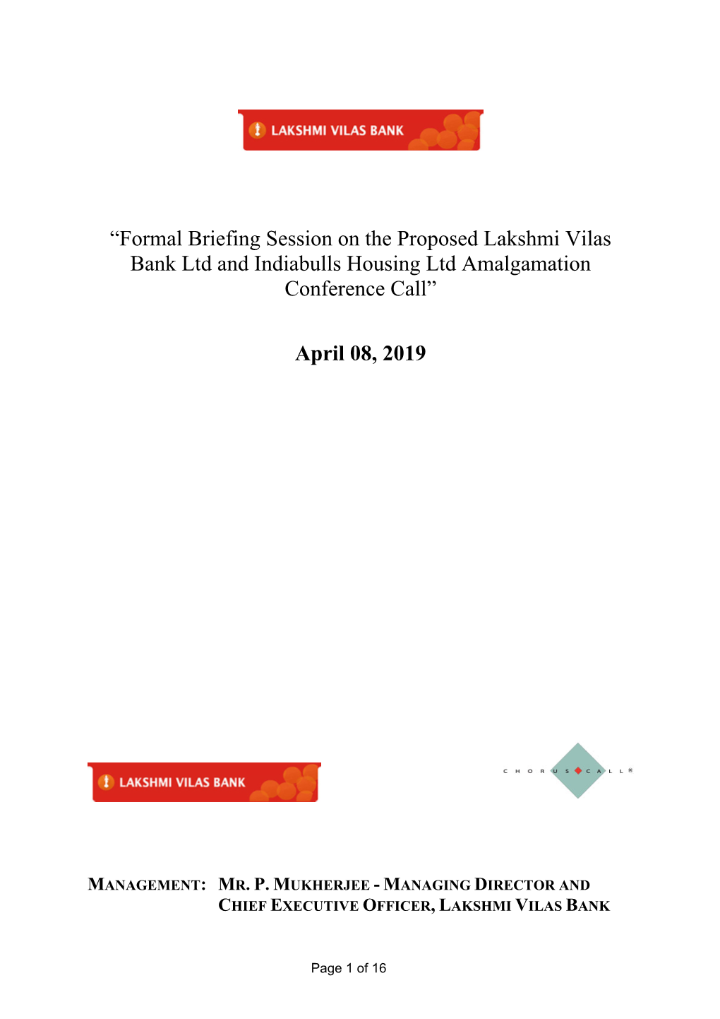 “Formal Briefing Session on the Proposed Lakshmi Vilas Bank Ltd and Indiabulls Housing Ltd Amalgamation Conference Call”