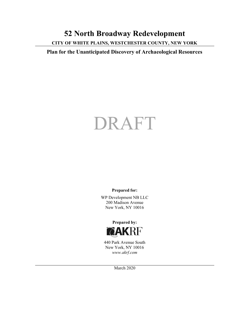 52 North Broadway Redevelopment CITY of WHITE PLAINS, WESTCHESTER COUNTY, NEW YORK Plan for the Unanticipated Discovery of Archaeological Resources