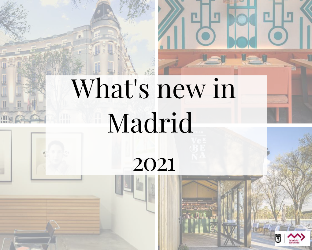 What's New in Madrid 2021 CONTENTS 1
