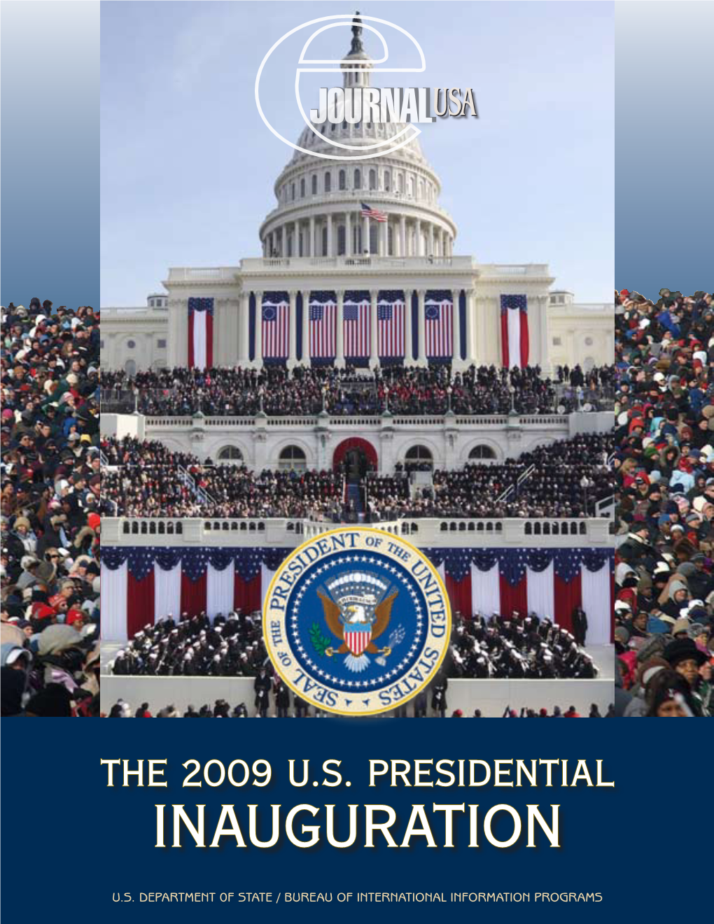 The 2009 U.S. PRESIDENTIAL Inauguration