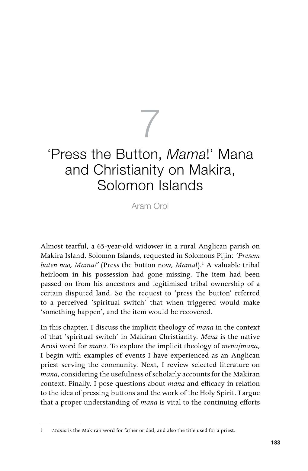 'Press the Button, Mama!' Mana and Christianity on Makira, Solomon Islands