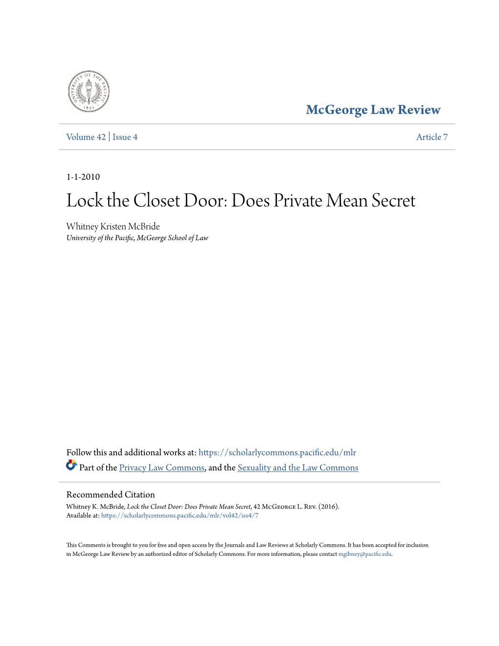 Lock the Closet Door: Does Private Mean Secret Whitney Kristen Mcbride University of the Pacific, Mcgeorge School of Law