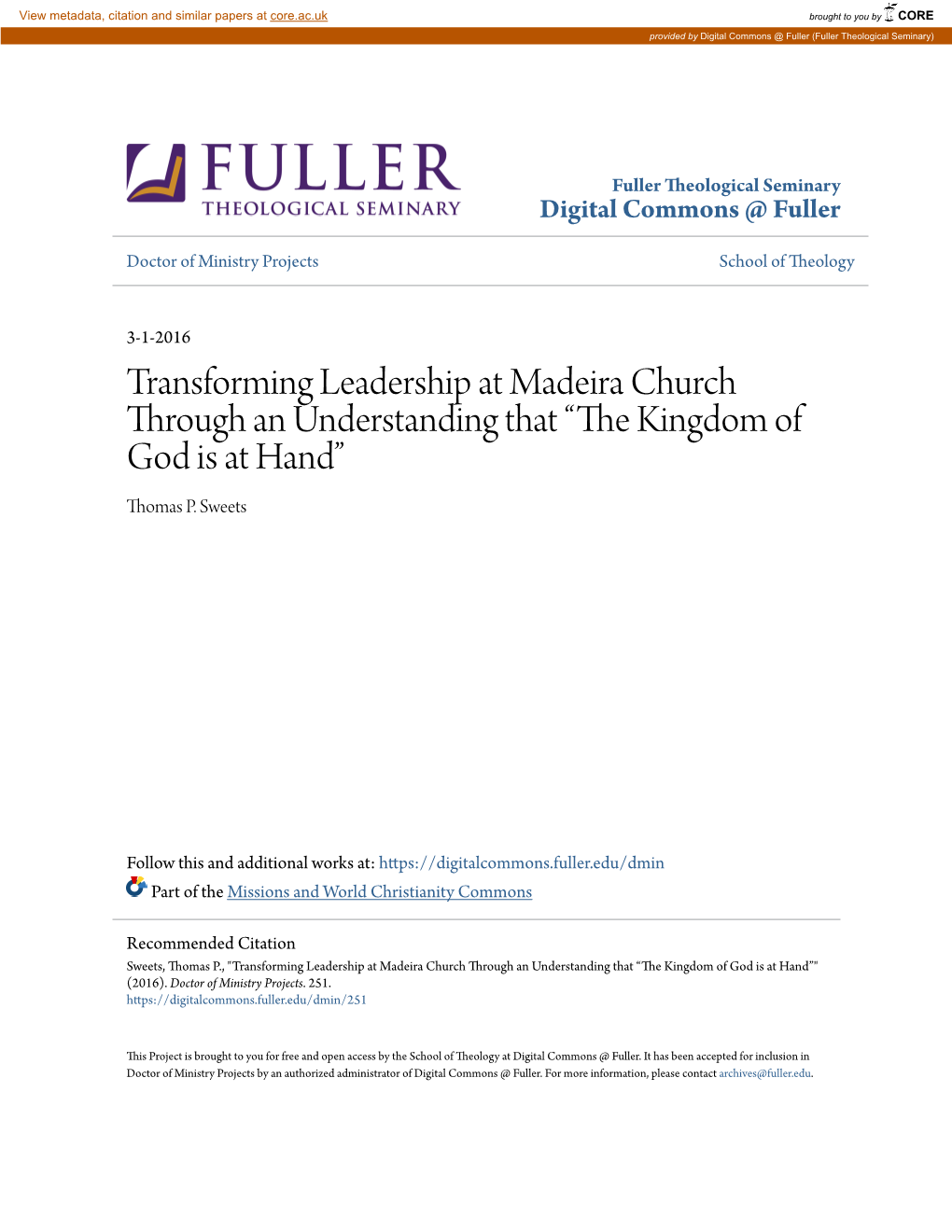 Transforming Leadership at Madeira Church Through an Understanding That “The Kingdom of God Is at Hand” Thomas P