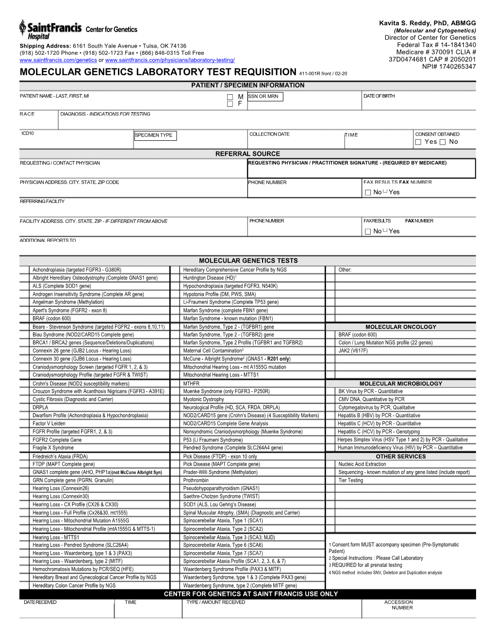 MOLECULAR GENETICS LABORATORY TEST REQUISITION 411-001R Front / 02-20 PATIENT / SPECIMEN INFORMATION PATIENT NAME - LAST, FIRST, MI  M SSN OR MRN DATEOFBIRTH  F