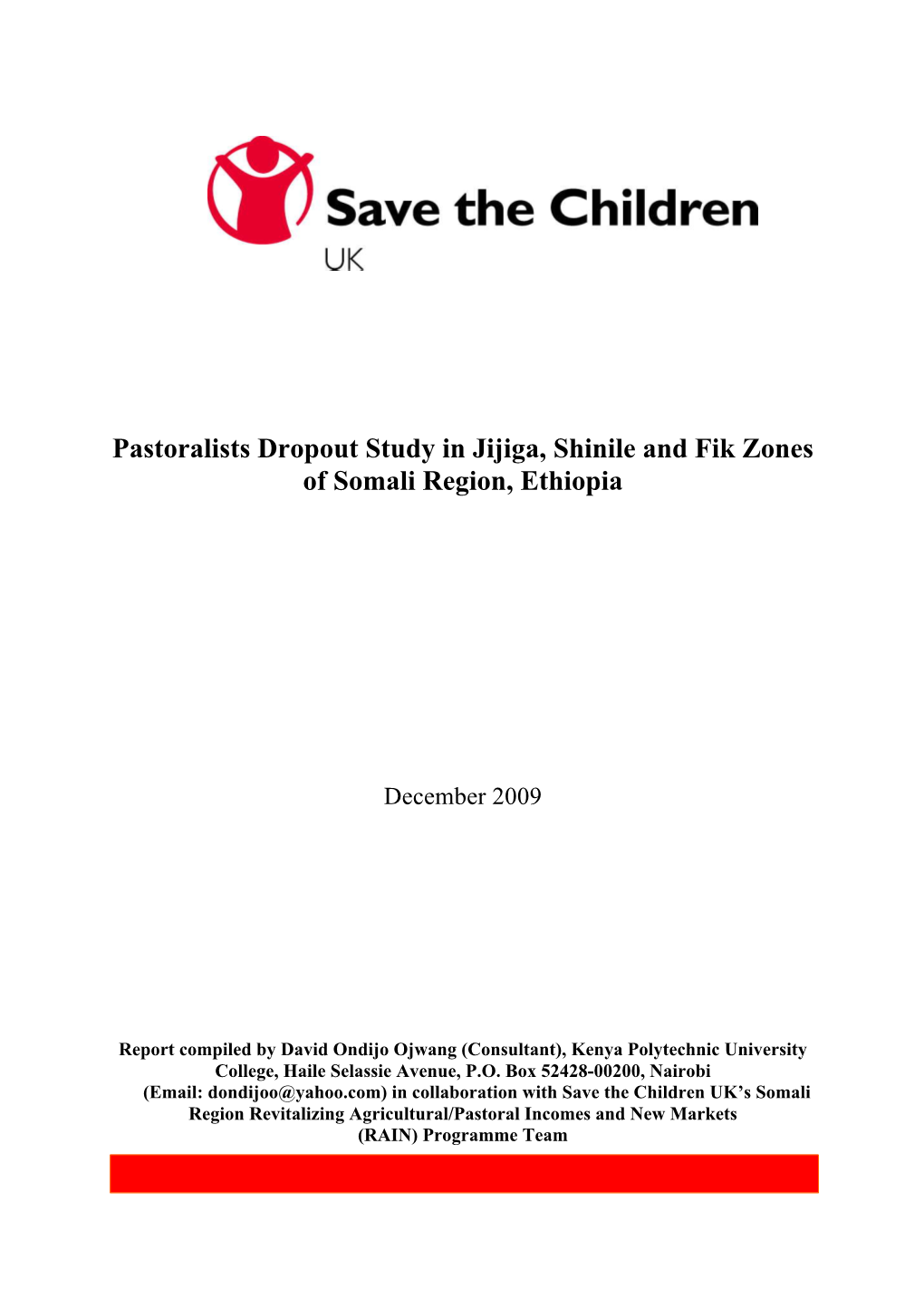 Pastoralists Dropout Study in Jijiga, Shinile and Fik Zones of Somali Region, Ethiopia