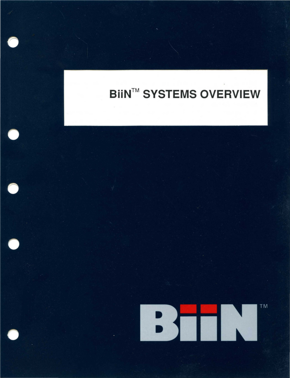 Biintm SYSTEMS OVERVIEW TM