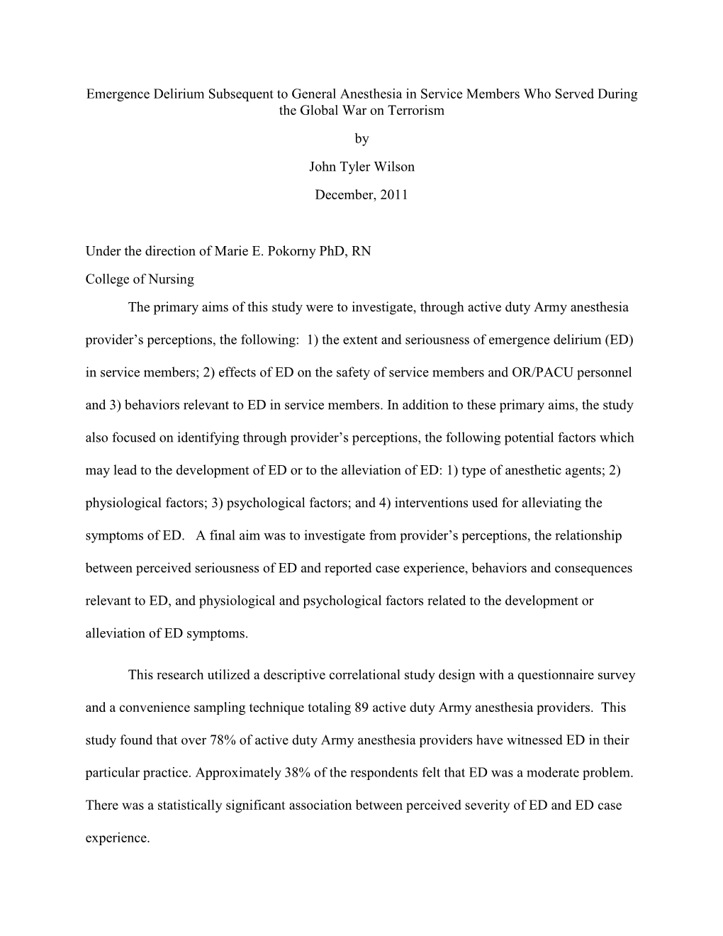 Emergence Delirium Subsequent to General Anesthesia in Service Members Who Served During the Global War on Terrorism by John Tyler Wilson December, 2011