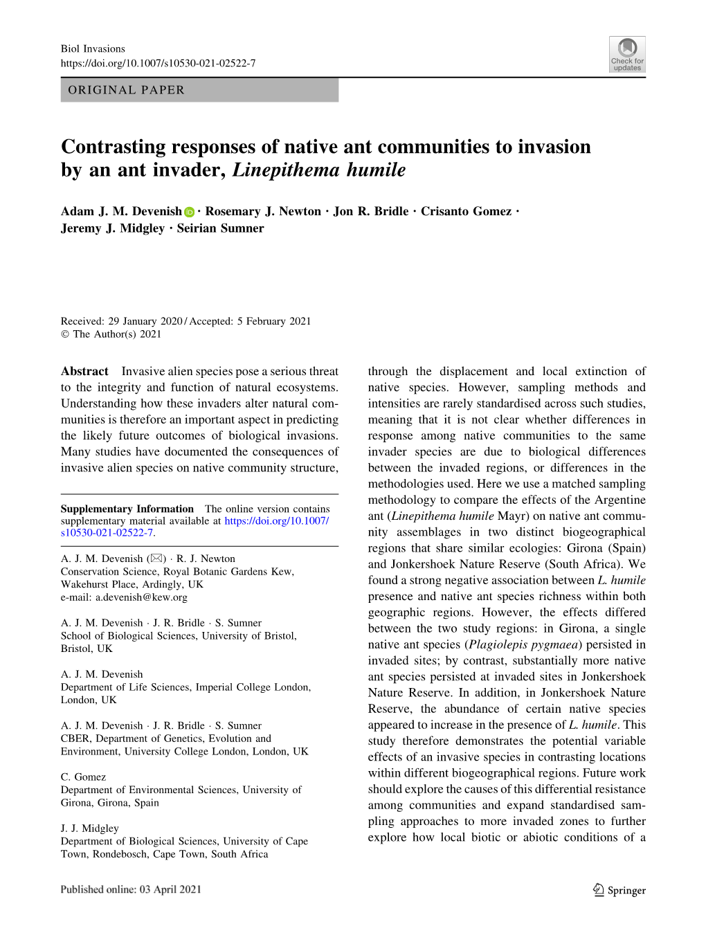 Contrasting Responses of Native Ant Communities to Invasion by an Ant Invader, Linepithema Humile