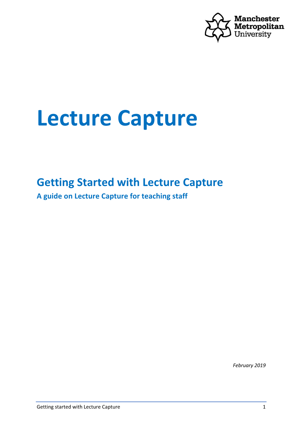 Getting Started with Lecture Capture a Guide on Lecture Capture for Teaching Staff
