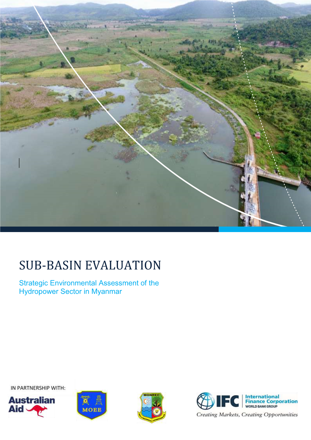 SUB-BASIN EVALUATION Strategic Environmental Assessment of the Hydropower Sector in Myanmar