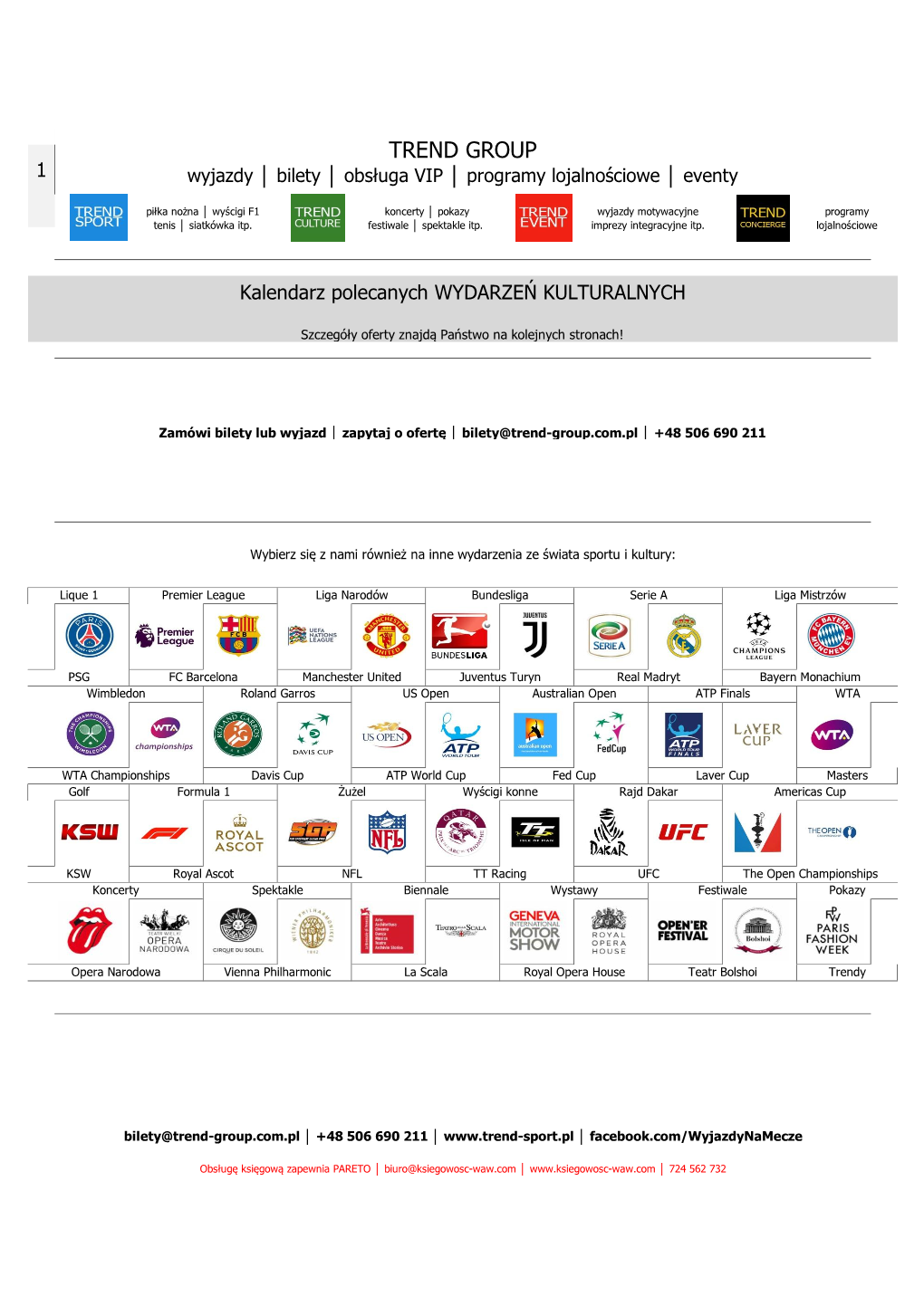 TREND GROUP 1 Wyjazdy │ Bilety │ Obsługa VIP │ Programy Lojalnościowe │ Eventy