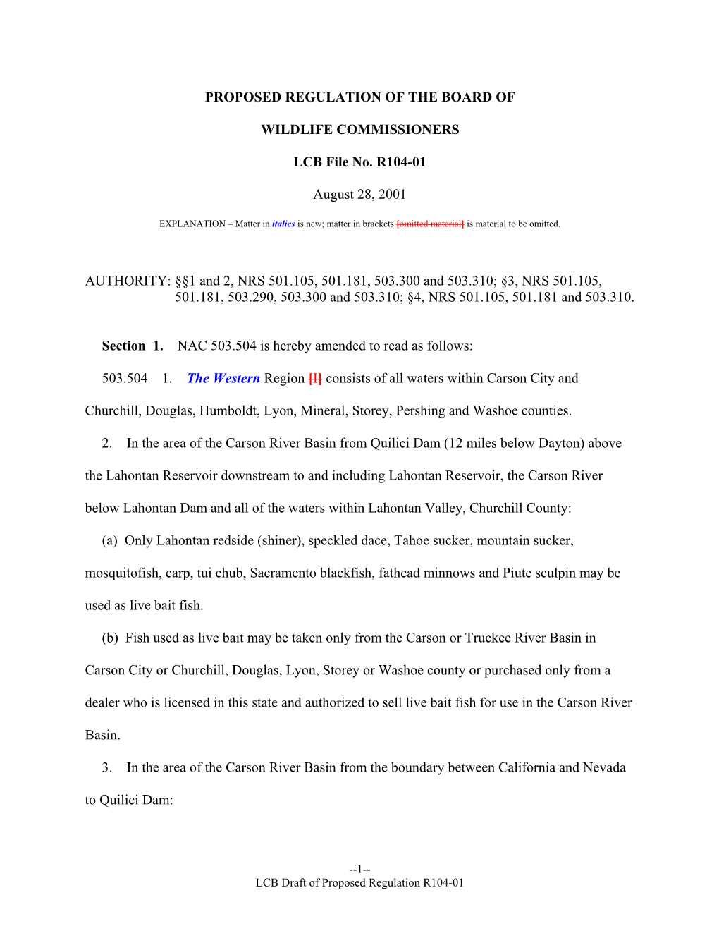 PROPOSED REGULATION of the BOARD of WILDLIFE COMMISSIONERS LCB File No. R104-01 August 28, 2001 AUTHORITY: §§1 and 2, NRS 501