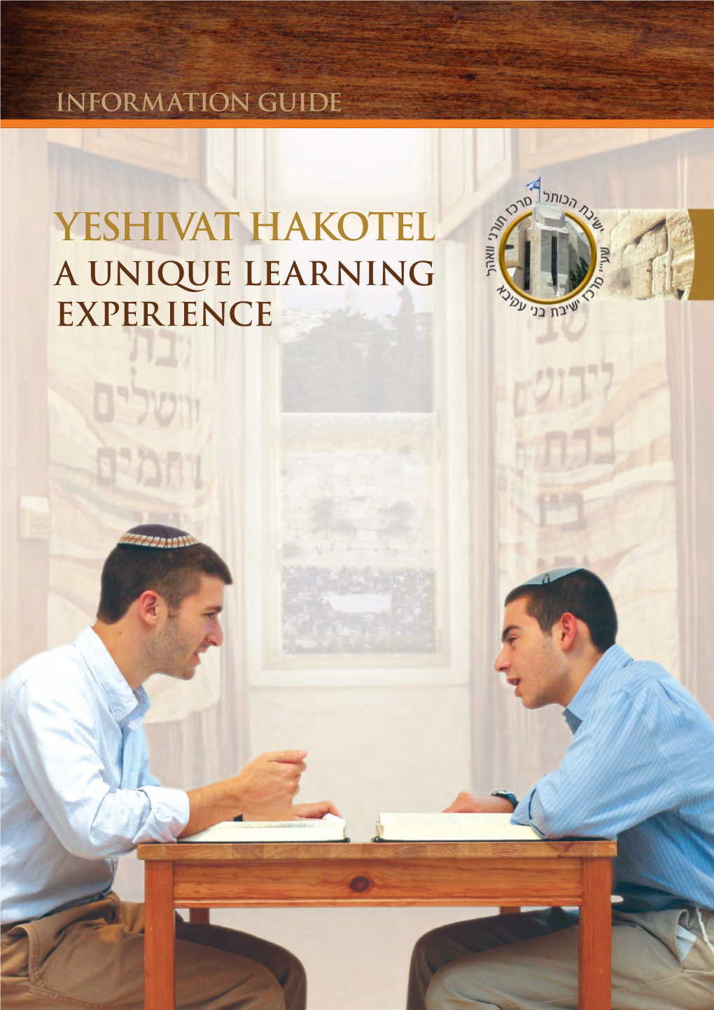 Yeshivat Hakotel a Unique Learning Experience