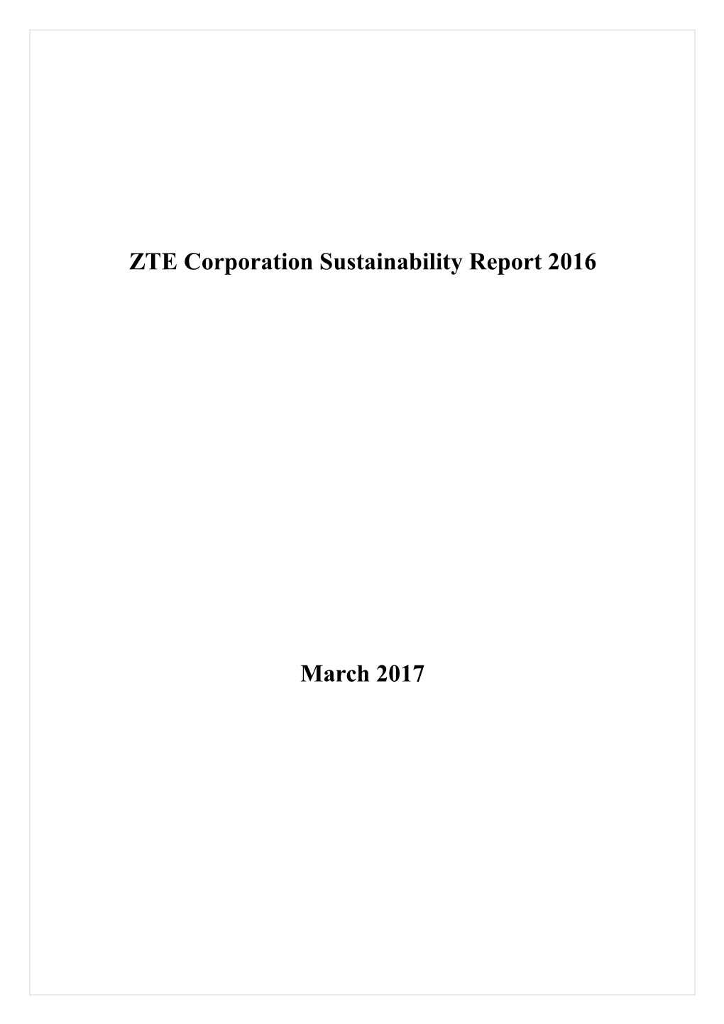 ZTE Corporation Sustainability Report 2016 March 2017