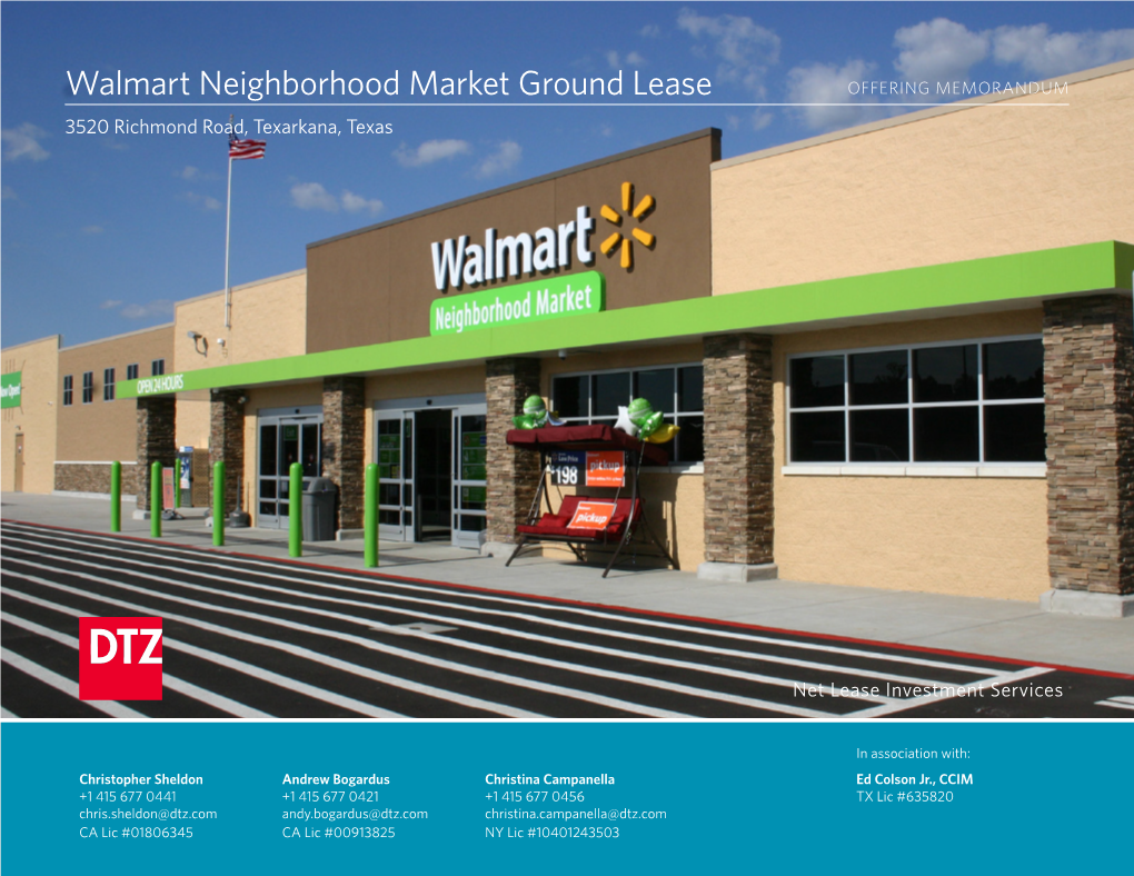Walmart Neighborhood Market Ground Lease OFFERING MEMORANDUM 3520 Richmond Road, Texarkana, Texas