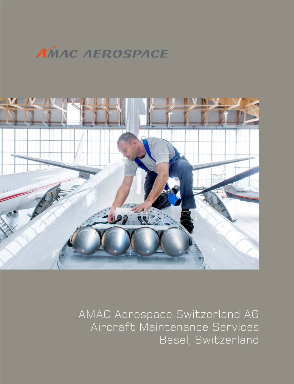 AMAC Aerospace Switzerland AG Aircraft Maintenance Services Basel, Switzerland