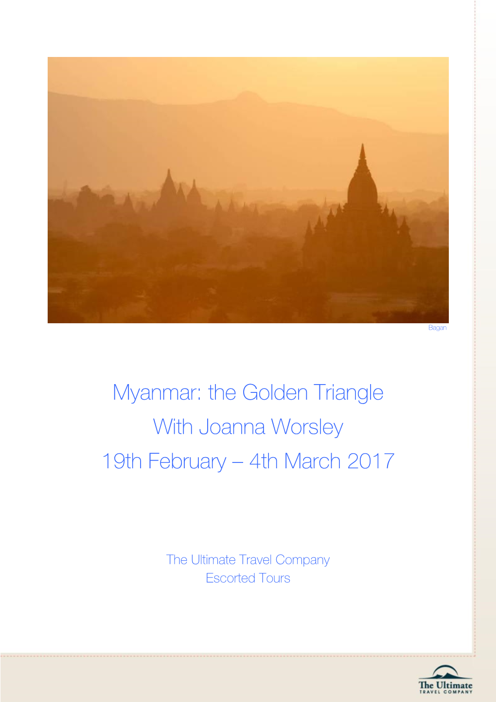 Myanmar: the Golden Triangle with Joanna Worsley 19Th February – 4Th March 2017