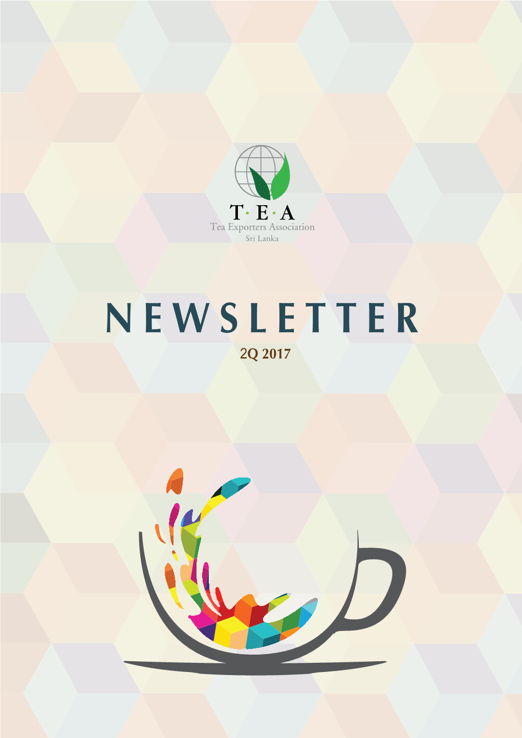 NEWSLETTER 2Q 2017 Tea Exporters Association Sri Lanka 2Q 2017 Page 2