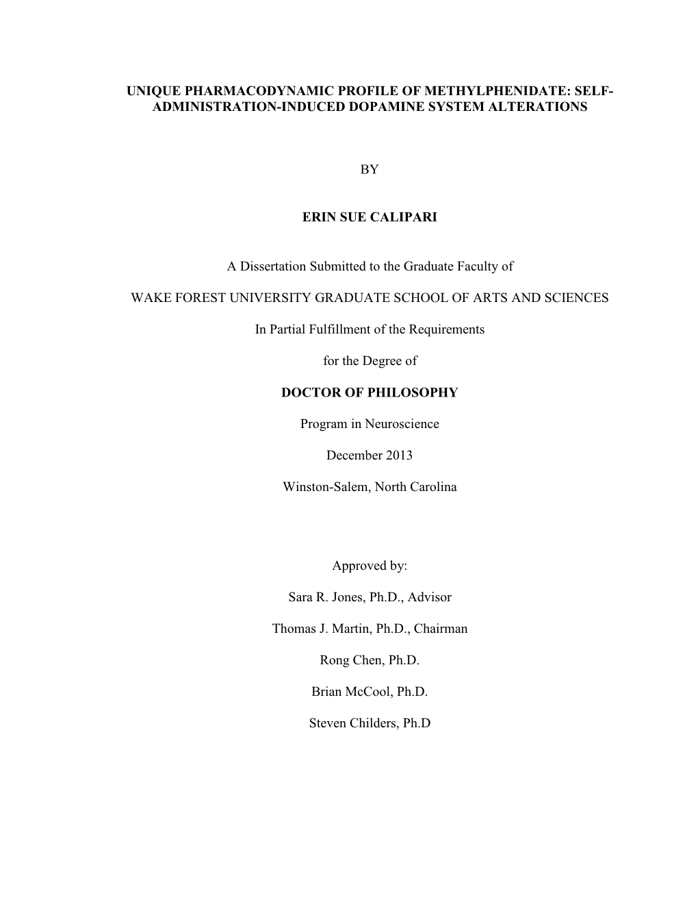 Unique Pharmacodynamic Profile of Methylphenidate: Self- Administration-Induced Dopamine System Alterations