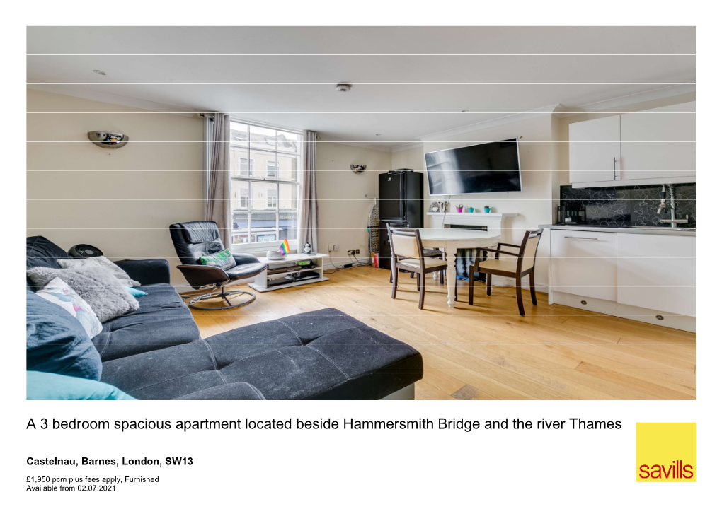 A 3 Bedroom Spacious Apartment Located Beside Hammersmith Bridge and the River Thames