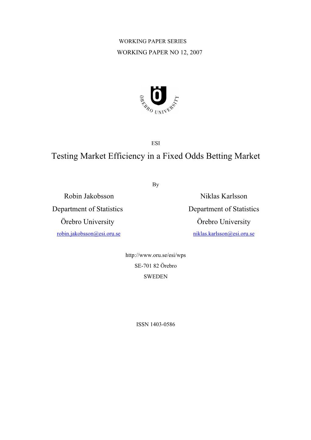 Testing Market Efficiency in a Fixed Odds Betting Market