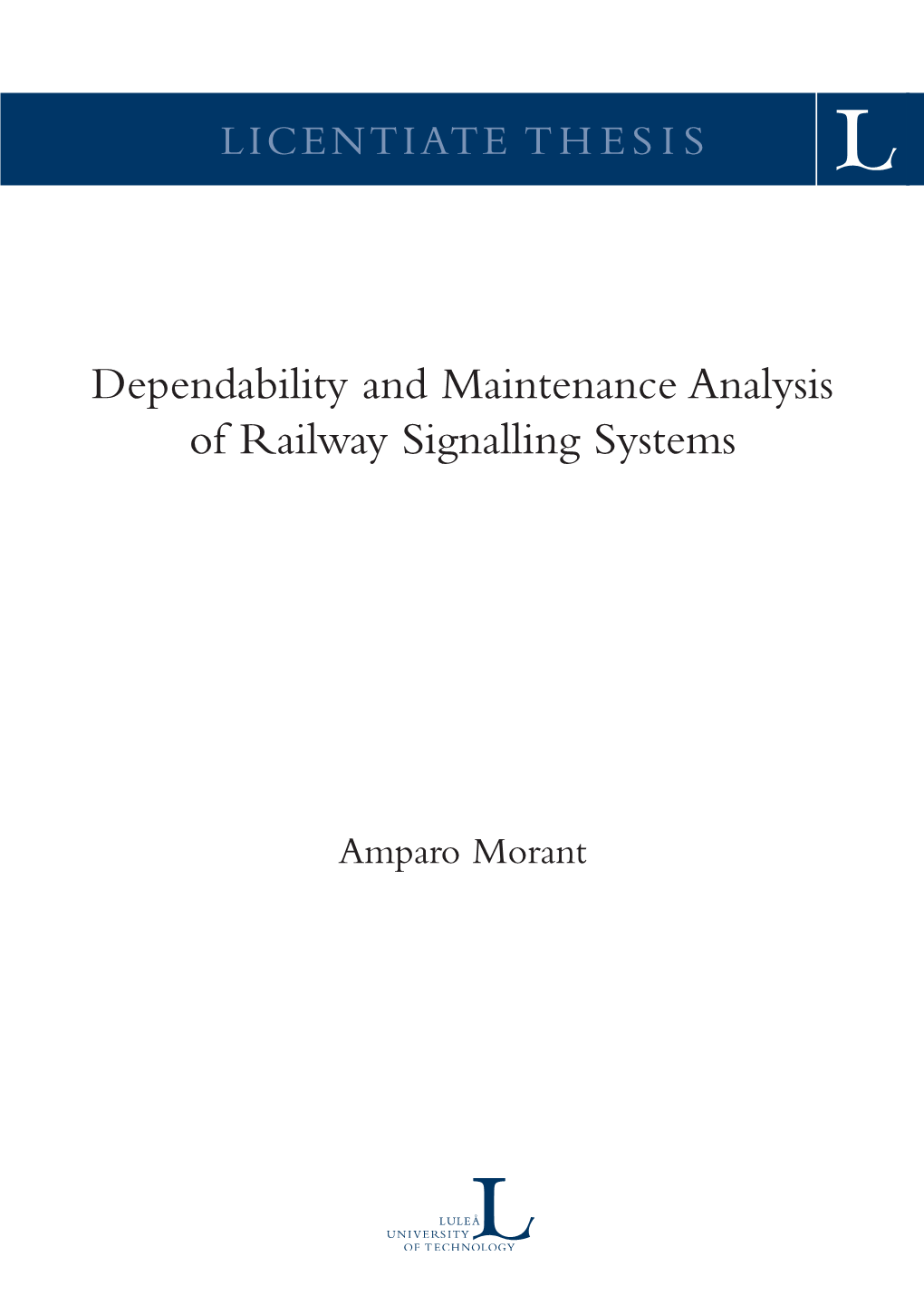 Dependability and Maintenance Analysis of Railway Signalling Systems