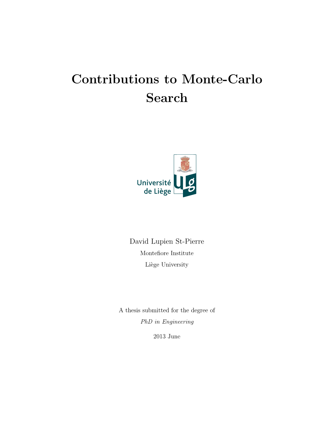 Contributions to Monte-Carlo Search