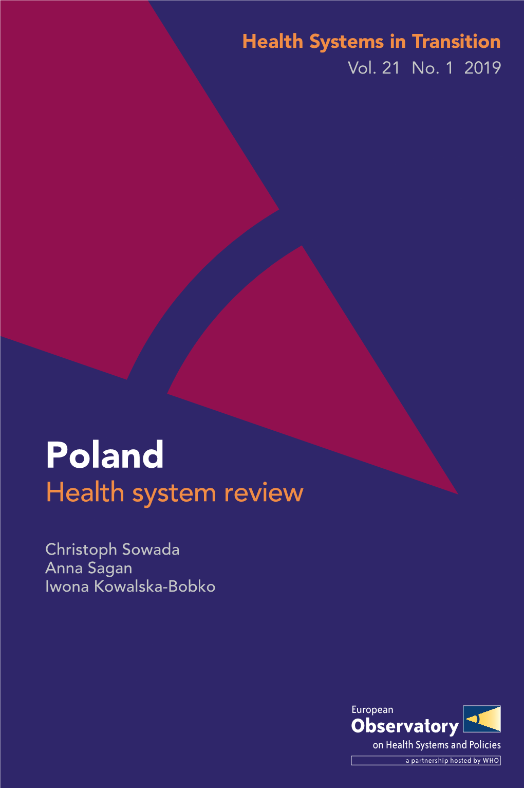 Poland Health System Review 2019 Christoph Sowada Anna Sagan Iwona Kowalska-Bobko