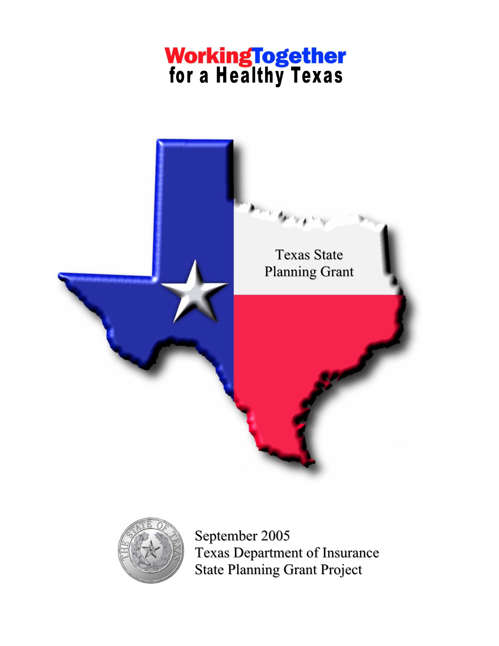 Texas State Planning Grant September 2005 Texas Department