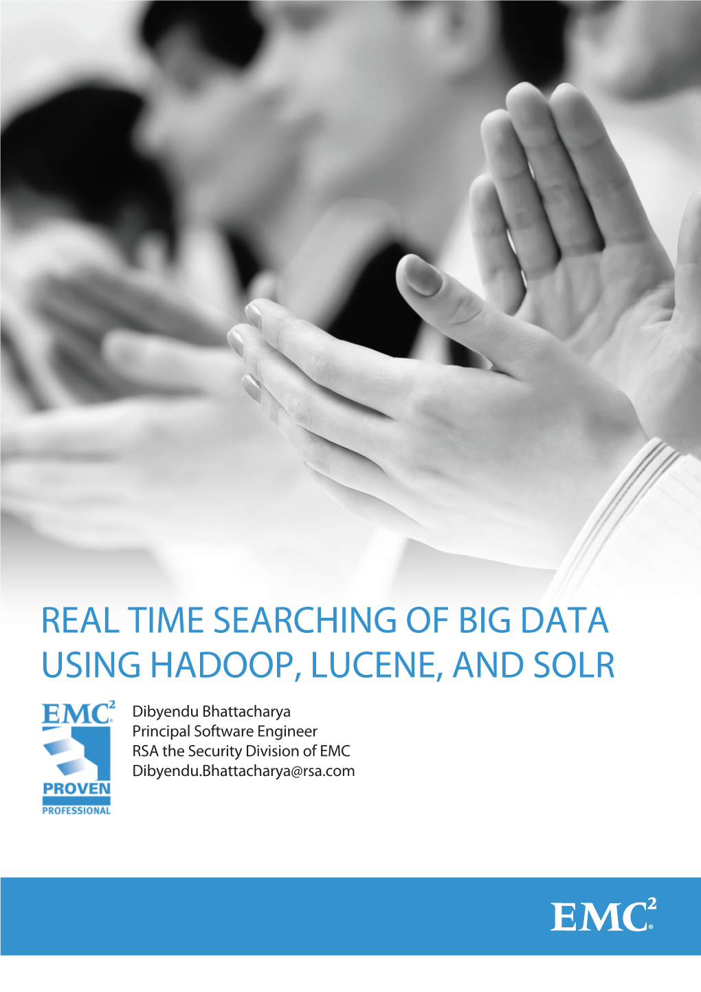 Real Time Searching of Big Data Using Hadoop, Lucene, and Solr