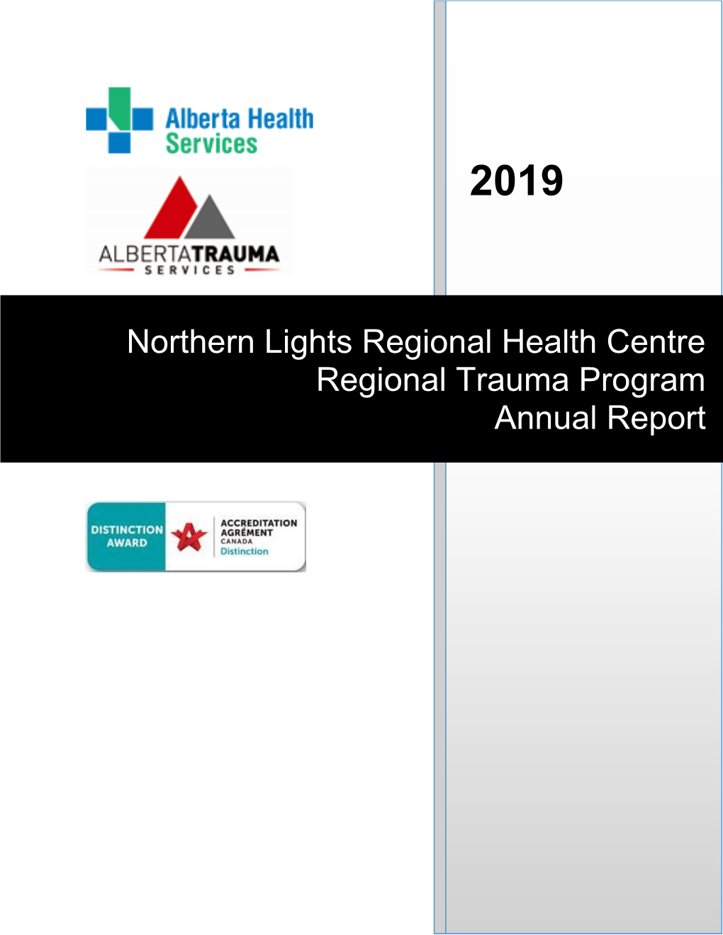 Northern Lights Regional Health Centre Regional Trauma Program