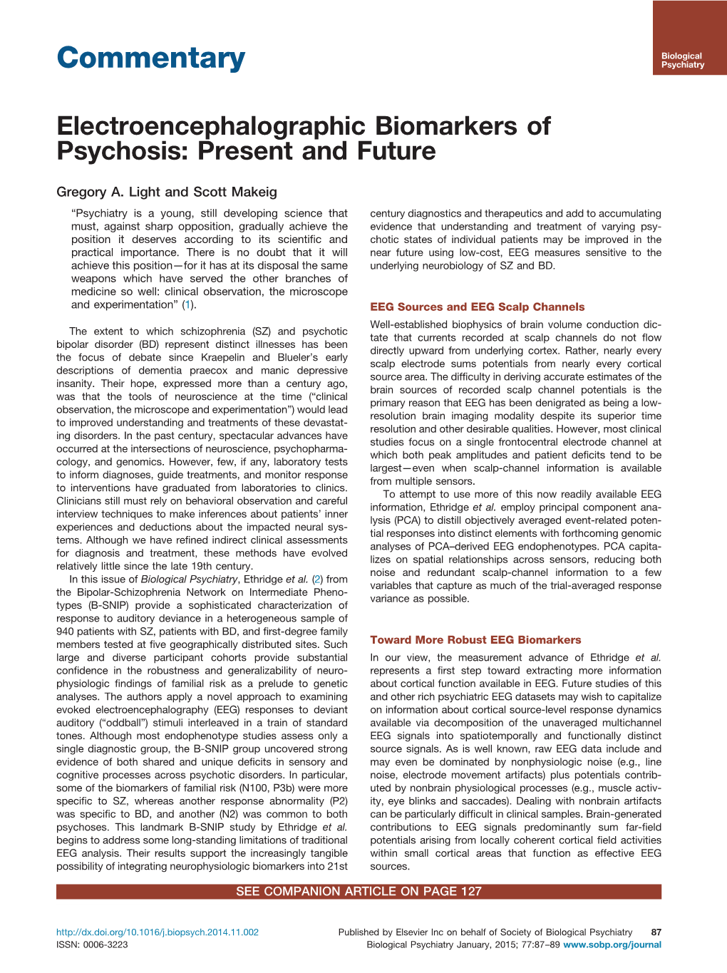 Electroencephalographic Biomarkers of Psychosis Present and Future